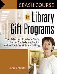 Enlarge image Cover: Crash Course in Library Gift Programs - Libraries Unlimited Inc