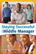 Cover: Staying Successful as a Middle Manager - Libraries Unlimited Inc