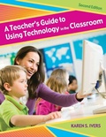 Cover: A Teacher's Guide to Using Technology in the Classroom - Libraries Unlimited Inc