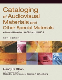 Abbildung von: Cataloging of Audiovisual Materials and Other Special Materials - Libraries Unlimited Inc