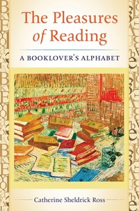 Enlarge image Cover: The Pleasures of Reading - Libraries Unlimited Inc