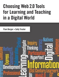 Enlarge image Cover: Choosing Web 2.0 Tools for Learning and Teaching in a Digital World - Libraries Unlimited Inc