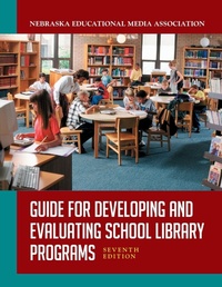 Abbildung von: Guide for Developing and Evaluating School Library Programs, 7th Edition - Libraries Unlimited Inc