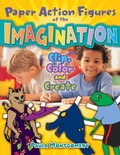 Cover: Paper Action Figures of the Imagination - Libraries Unlimited Inc