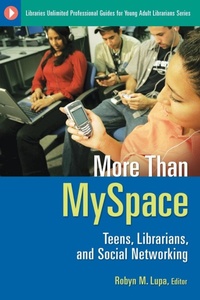 Abbildung von: More Than MySpace - Libraries Unlimited Inc