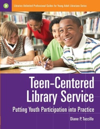 Abbildung von: Teen-Centered Library Service - Libraries Unlimited Inc