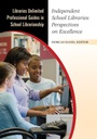 Cover: Independent School Libraries - Libraries Unlimited Inc