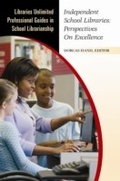 Cover: Independent School Libraries - Libraries Unlimited Inc