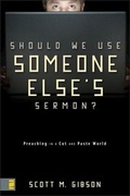 Cover: Should We Use Someone Else's Sermon? - Zondervan