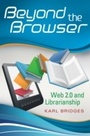 Cover: Beyond the Browser - Libraries Unlimited Inc