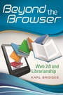 Cover: Beyond the Browser - Libraries Unlimited Inc