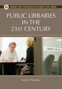 Enlarge image Cover: Public Libraries in the 21st Century - Libraries Unlimited Inc
