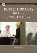 Cover: Public Libraries in the 21st Century - Libraries Unlimited Inc
