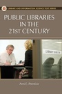 Cover: Public Libraries in the 21st Century - Libraries Unlimited Inc