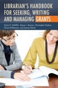 Abbildung von: Librarian's Handbook for Seeking, Writing, and Managing Grants - Libraries Unlimited