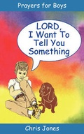 Cover: Lord, I Wish I Could Tell You Something - Advantage Books Inc