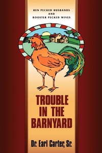 Enlarge image Cover: Trouble in the Barnyard - Xulon Press