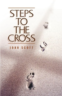 Enlarge image Cover: Steps to the Cross - Xulon Press