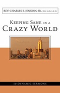 Cover: Keeping Sane in a Crazy World - Xulon Press