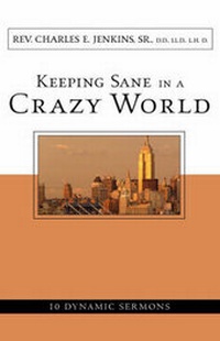 Enlarge image Cover: Keeping Sane in a Crazy World - Xulon Press
