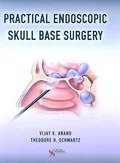 Cover: Practical Endoscopic Skull Base Surgery - Plural Publishing Inc