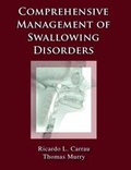 Cover: Comprehensive Management of Swallowing Disorders - Plural Publishing Inc