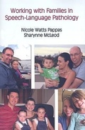 Cover: Working with Families in Pediatric Speech-language Pathology - Plural Publishing Inc