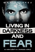 Cover: Living in Darkness and Fear - Black Coffee Press