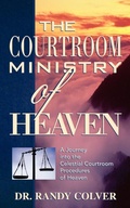 Cover: The Courtroom Ministry of Heaven - Xulon Press