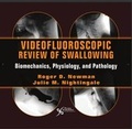 Cover: Videofluoroscopic Review of Swallowing - Plural Publishing Inc