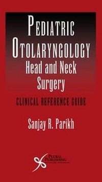 Abbildung von: Pediatric Otolaryngology - Head and Neck Surgery - Plural Publishing Inc