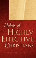Cover: Habits of Highly Effective Christians - Xulon Press