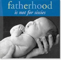 Cover: Fatherhood Is Not for Sissies - Peter Pauper Press Inc,US