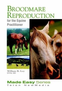 Abbildung von: Broodmare Reproduction for the Equine Practitioner - Teton NewMedia