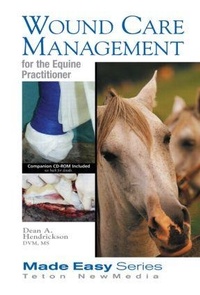 Abbildung von: Wound Care Management for the Equine Practitioner - Teton NewMedia
