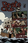Cover: Pirate Club Volume 1 - Slave Labor Books