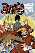 Cover: Pirate Club Volume 2: Brainwash Escape Victims - Slave Labor Books