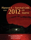 Cover: Planeet X - Survival Gids Voor 2012 En Daarna - Your Own World Books