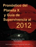 Cover: Pronostico Del Planeta X Y Guia De Supervivencia Al 2012 - Your Own World Books