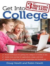 Enlarge image Cover: Get Into College in 3 Months or Less - Prufrock Press