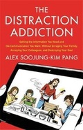 Cover: The Distraction Addiction - Little, Brown & Company