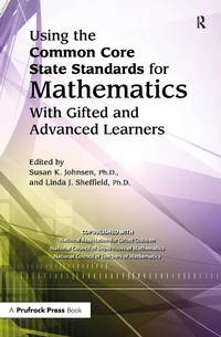 Enlarge image Cover: Using the Common Core State Standards for Mathematics With Gifted and Advanced Learners - Prufrock Press