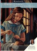 Cover: Marie-Grace and the Orphans - American Girl Publishing Inc