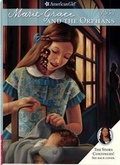Cover: Marie-Grace and the Orphans - American Girl Publishing Inc