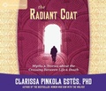 Cover: The Radiant Coat: Myths & Stories about the Crossing Between Life & Death - Sounds True