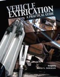 Abbildung von: Vehicle Extrication - Fire Engineering Books