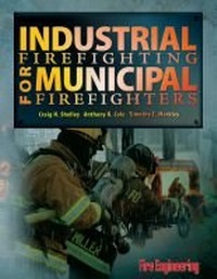 Abbildung von: Industrial Firefighting for Municipal Firefighters - Fire Engineering Books