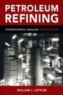 Cover: Petroleum Refining in Nontechnical Language - PennWell Books