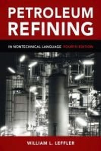 Enlarge image Cover: Petroleum Refining in Nontechnical Language - PennWell Books