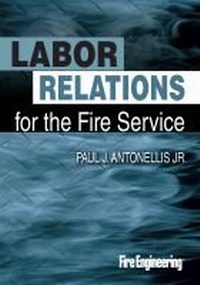 Abbildung von: Labor Relations for the Fire Service - Fire Engineering Books